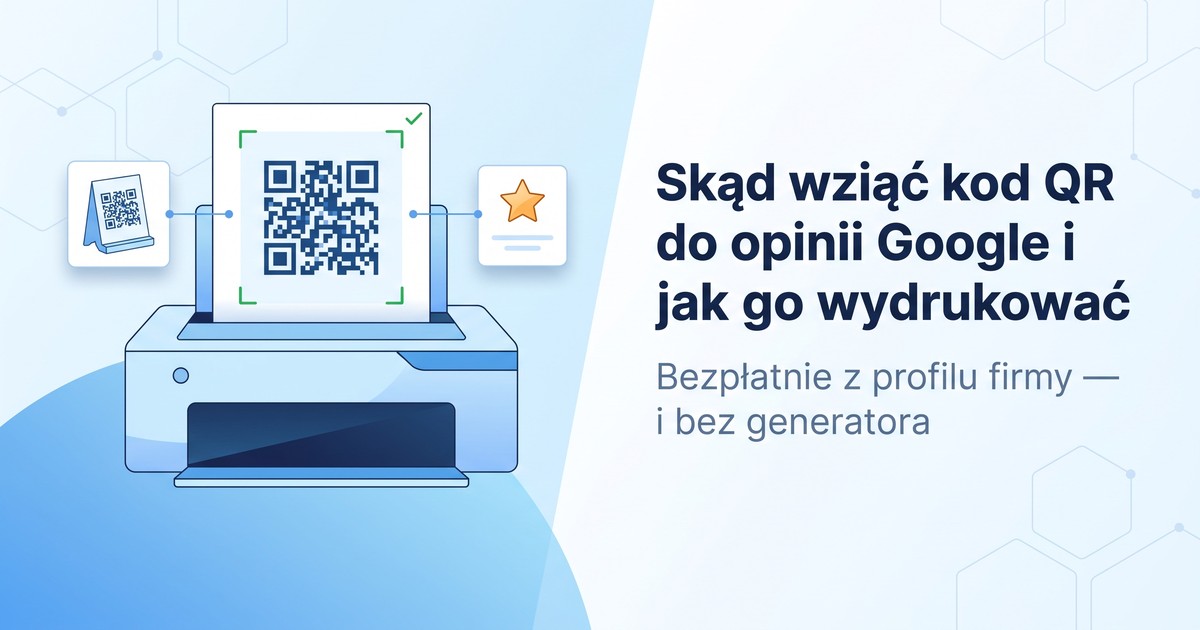 Ilustracja: drukarka, z której wysuwa się kartka z dużym kodem QR otoczonym białym marginesem z zielonymi narożnikami i ptaszkiem; obok dwie małe karty — stojak na ladę z kodem i bursztynowa gwiazdka.